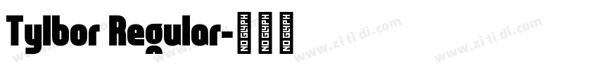 Tylbor Regular字体转换